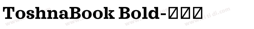 ToshnaBook Bold字体转换